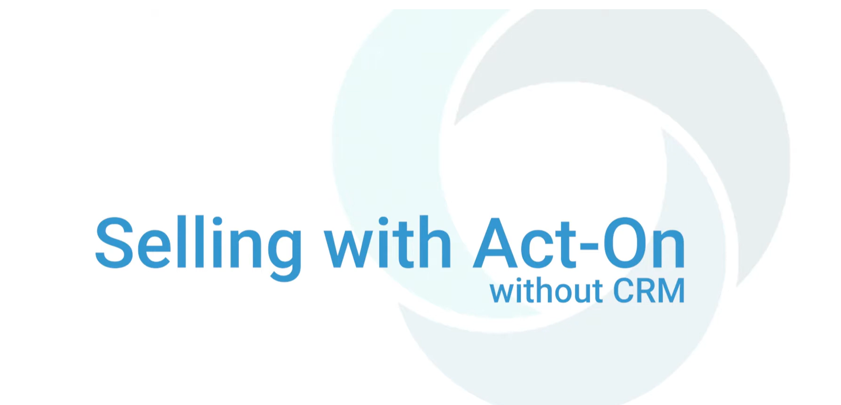 Selling With Act-On